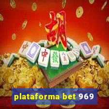 plataforma bet 969